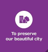 To preserve our beautiful city