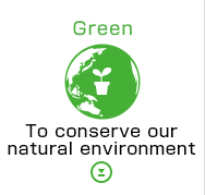 Green To conserve our natural environment