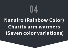 Nanairo (Rainbow Color) Charity arm warmers (Seven color variations)