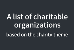 A list of charitable organizations based on the charity theme