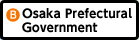 B : Osaka Prefectural Government