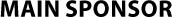 MAIN SPONSOR